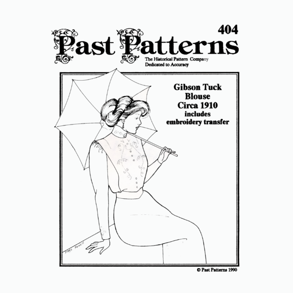 Front cover of Past Patterns 0404 featuring the Edwardian Gibson Tuck Blouse Pattern. Illustration shows a seated woman in a high-collared blouse with shoulder tucks and back button closure, styled in the early 1900s Gibson Girl fashion.