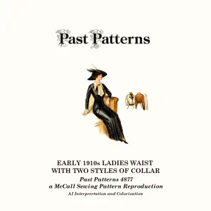 Early 1910s Ladies Waist with Two Styles of Collar Sewing Pattern illustrated in a colorized 1912 McCall’s advertisement, showing a fitted blouse with pointed revers or Robespierre collar, paired with a long skirt in period-correct Edwardian styling.