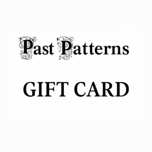 Past Patterns Gift Card for historical sewing patterns