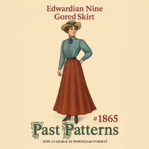 Edwardian Nine Gored Skirt Downloads | Past Patterns 1865