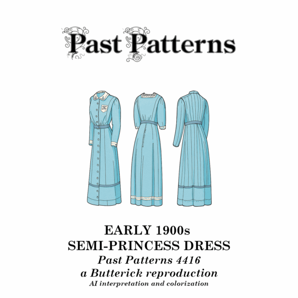 Colorized illustration of the Early 1900s Semi-Princess Dress from Past Patterns 4416, shown in pale blue with white trim. Features include a high collar, bishop sleeves, fitted Gibson-style bodice, and six-gored skirt. Three views are displayed: front, back, and side-back.