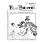 1840s Fan-Front Bodice Downloads | Past Patterns 0801 Past Patterns 0801 cover for 1840s Fan-Front Bodice Downloads, showing historically accurate Victorian sewing pattern for Sizes 08–26 with B, C, and D cups options. Early Victorian bodice with gathered fan front and long sleeves, suitable for 1841–1847 reenactment.